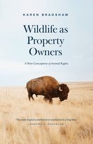 Wildlife as Property Owners – A New Conception of Animal Rights