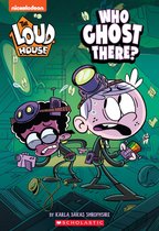 Who Ghost There Loud House Chapter Book, Volume 1 The Loud House