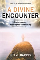 Divine Encounters-A Divine Encounter