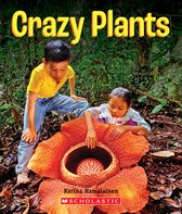 Crazy Plants (a True Book