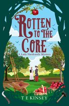 A Lady Hardcastle Mystery- Rotten to the Core