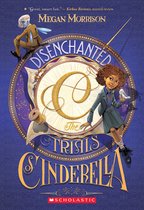 Disenchanted: The Trials of Cinderella (Tyme #2)