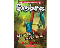 Let's Get Invisible! (Classic Goosebumps #24): Volume 24