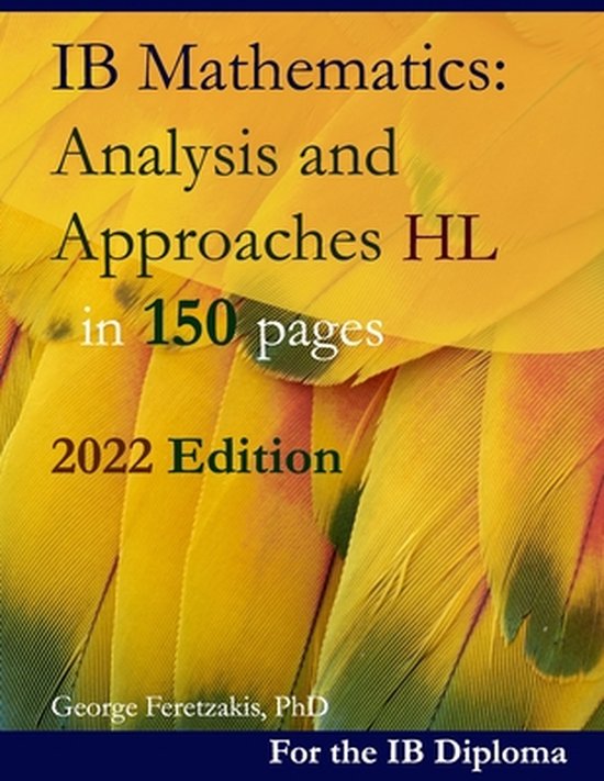 Ib Mathematics Analysis And Approaches Hl In 150 Pages 9781089178736 George 4238