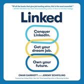 Linked: Conquer Linkedin. Get the Job. Own Your Future.