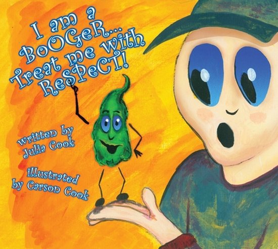 I Am A Booger... Treat Me With Respect! - cover