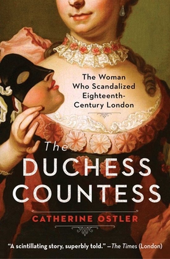 The Duchess Countess: The Woman Who Scandalized Eighteenth-C ... - cover
