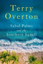 Sabal Palms series 1 - Sabal Palms and the Southern Squall