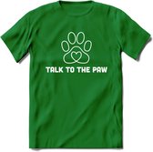 Talk To The Paw - Katten T-Shirt Kleding Cadeau | Dames - Heren - Unisex | Kat / Dieren shirt | Grappig Verjaardag kado | Tshirt Met Print | - Donker Groen - S