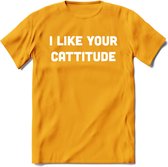 I Like You Cattitude - Katten T-Shirt Kleding Cadeau | Dames - Heren - Unisex | Kat / Dieren shirt | Grappig Verjaardag kado | Tshirt Met Print | - Geel - M