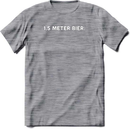 1.5 meter Bier T-Shirt | Unisex Kleding | Dames - Heren Feest shirt | Drank | Grappig Verjaardag Cadeau tekst | - Donker Grijs - Gemaleerd - 3XL