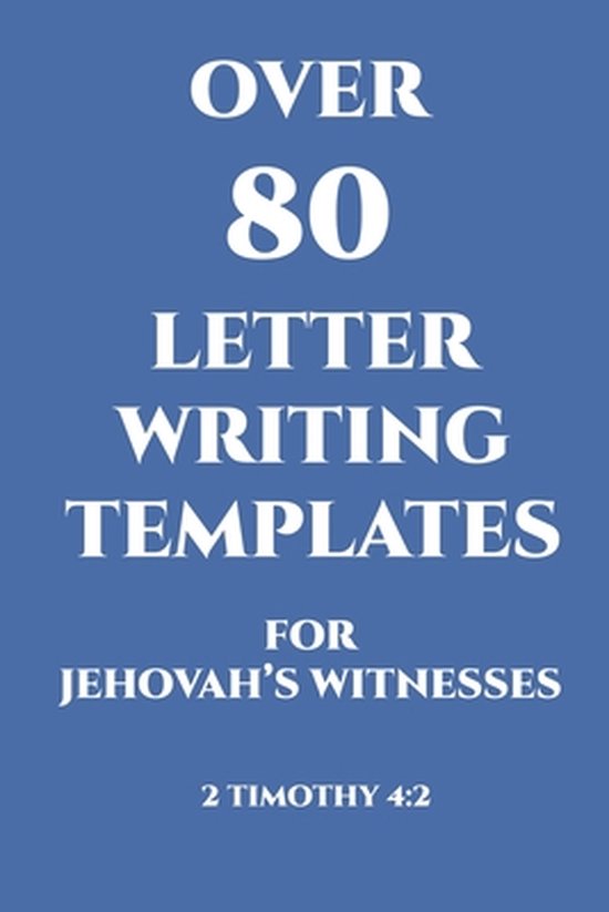 Over 80 Letter Writing Templates for Jehovah