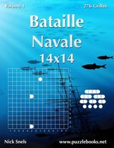 Bataille Navale 14x14 - Volume 1 - 276 Grilles