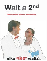 Boek cover Wait a 2nd van Eike (ike) Waltz