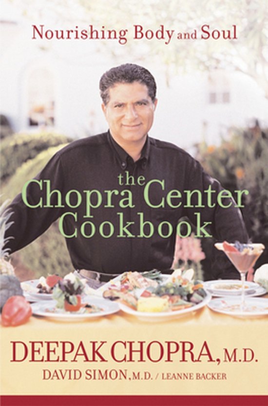 Boek "The Chopra Center Cookbook" met Deepak Chopra M.D. op de voorkant, voedsel wordt getoond.