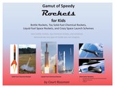 Gamut of Speedy Rockets, for Kids