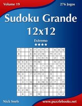 Sudoku- Sudoku Grande 12x12 - Extremo - Volume 19 - 276 Jogos