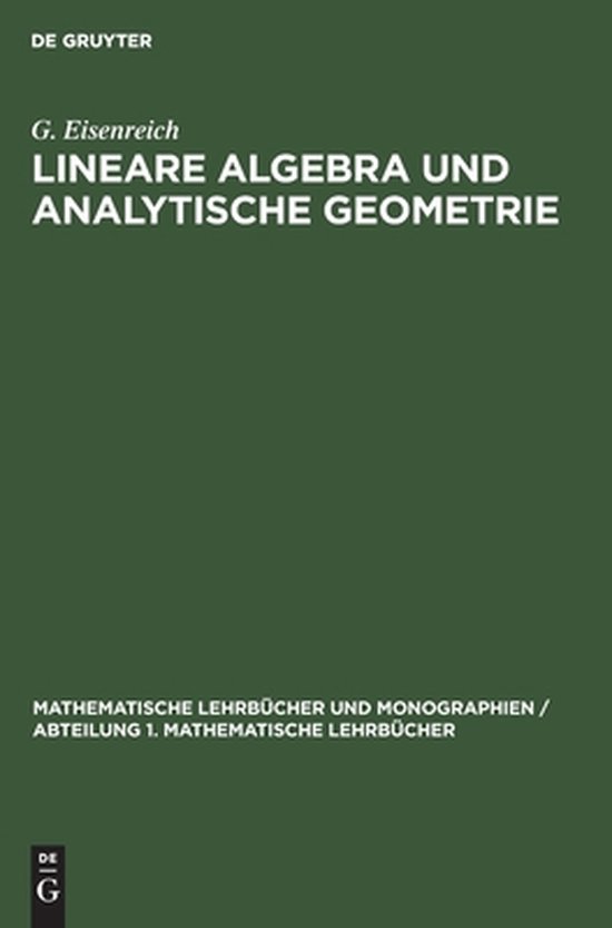 Lineare Algebra und analytische Geometrie, G Eisenreich 9783112470930 Boeken Lineare Algebra und analytische Geometrie, G Eisenreich 9783112470930 Boeken