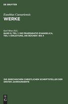 Die Praeparatio Evangelica, Teil 1