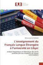 L'enseignement du Francais Langue Etrangere a l'universite en Libye