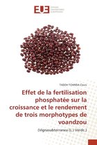 Effet de la fertilisation phosphatee sur la croissance et le rendement de trois morphotypes de voandzou