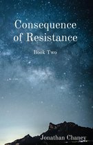Consequence of Resistance
