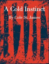 A Cold Instinct