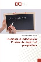 Enseigner la Didactique a l'Universite, enjeux et perspectives