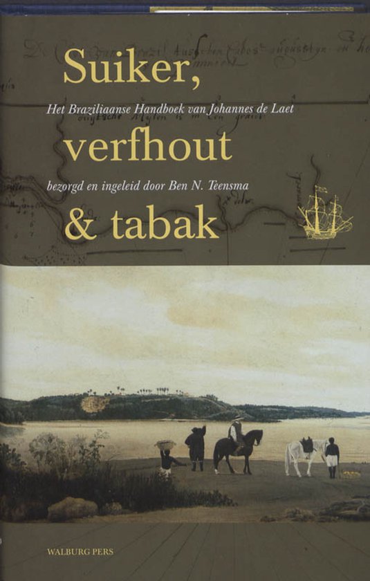 Werken van de Linschoten-Vereeniging 108 - Suiker, verfhout  ... - cover
