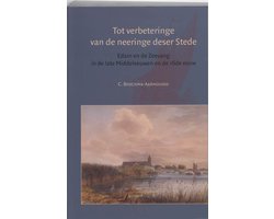 Amsterdamse Historische Reeks Grote Serie 30 -   Tot verbeteringe van de neeringe deser Stede