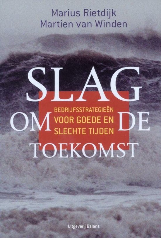 Cover van het boek 'Slag om de toekomst' van Martien van Winden en M.M. Rietdijk