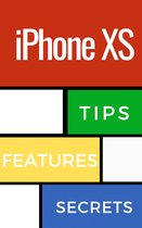 iPhone Xs Tips, Features and Secrets