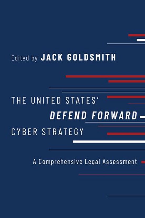The United States' Defend Forward Cyber Strategy - cover