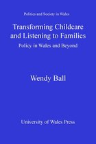 Politics and Society in Wales - Transforming Childcare and Listening to Families