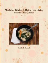 Meals for Gluten & Dairy Free Living from The Kitchen Chemist