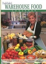 Paula Easley's Warehouse Food Cookbook