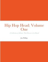 Hip Hop Head: Volume One