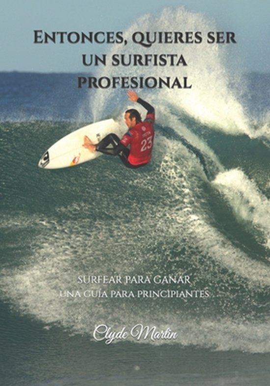 Entonces, quieres ser un surfista profesional. - cover