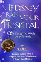 If Disney Ran Your Hospital
