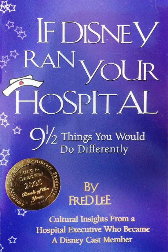 If Disney Ran Your Hospital