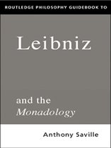 Routledge Philosophy Guidebook to Leibniz and the Monadology