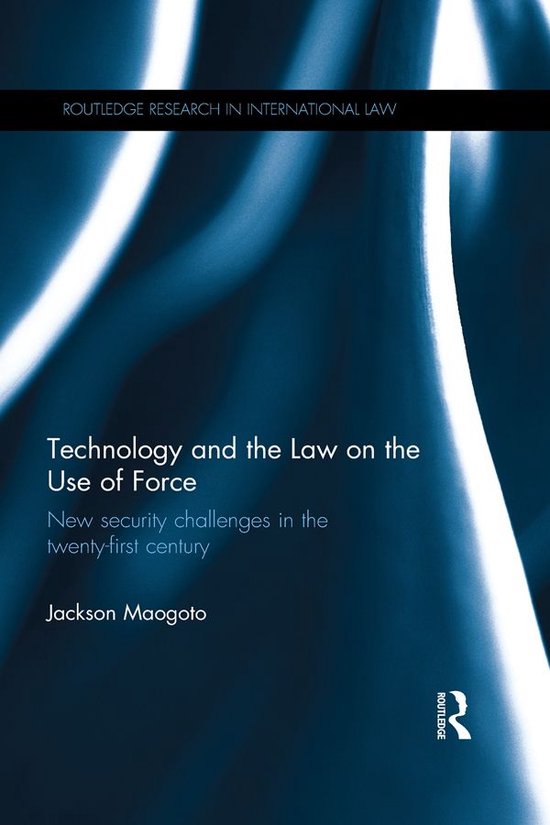 Technology and the Law on the Use of Force - cover