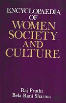 Encyclopaedia Of Women Society And Culture (Post-Independence India and Women)