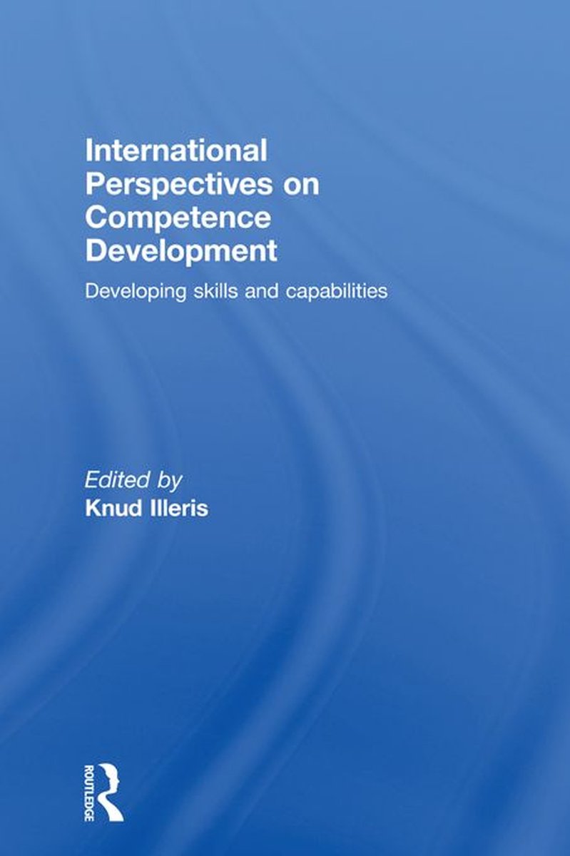 International Perspectives on Competence Development - Illeris Knud