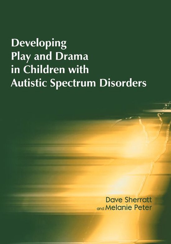 Developing Play and Drama in Children with Autistic Spectrum ... - cover