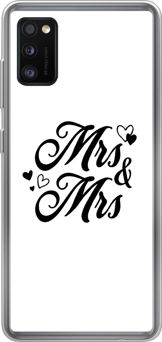Telefoonhoesje Geschikt voor Samsung Galaxy A41 hoesje - 'Mrs & Mrs' - Spreuken - Quotes - Trouwen - Siliconen Telefoonhoesje Telefoonhoesje
