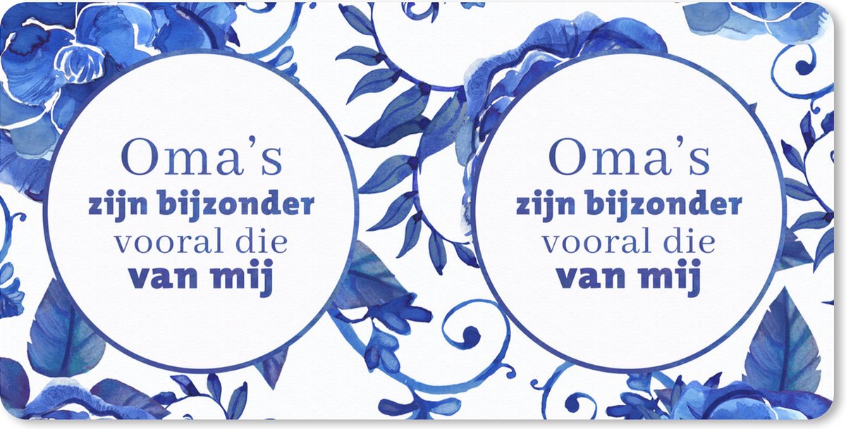 Bureauonderlegger - Quotes - Bloemen - 'Oma's zijn bijzonder vooral die van mij' - Spreuken - 60x30 - Muismat