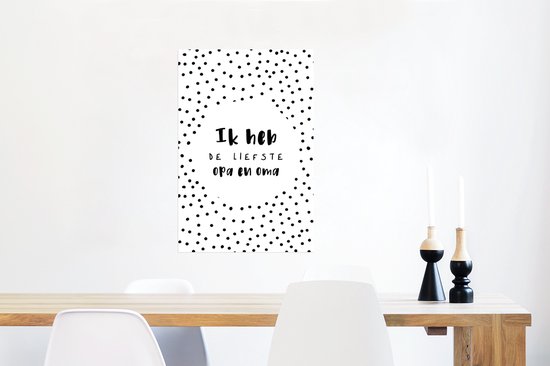 Poster 60x90 cm - 'Ik heb de liefste opa en oma' - Spreuken - Quotes - Posters - Kamer decoratie - Wanddecoratie woonkamer - Muurdecoratie slaapkamer