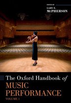 Oxford Handbooks - The Oxford Handbook of Music Performance, Volume 1