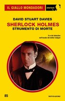 Il Giallo Mondadori Sherlock 85 - Sherlock Holmes. Strumento di morte (Il Giallo Mondadori Sherlock)